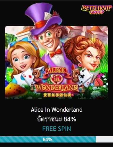 BETFLIKVIP เกม alice in wonderland อัตราการชนะ